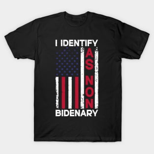 I Identify As Non Bidenary 4th Of July T-Shirt
